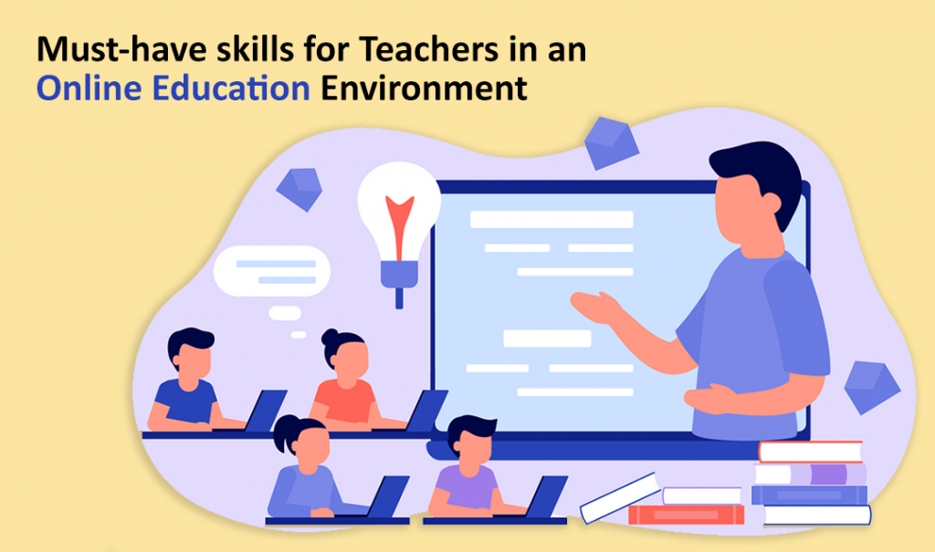 Skills for teachers in an online education environment